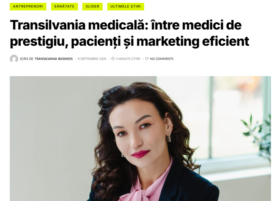Transilvania medicală: între medici de prestigiu, pacienți și marketing eficient